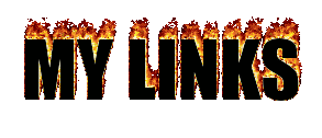 flaming text that says "MY LINKS"